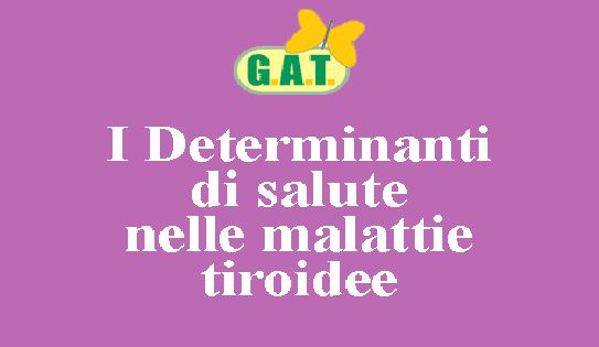 I Determinanti di salute nelle malattie tiroidee